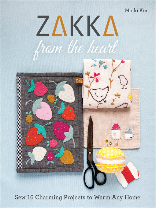 Title details for Zakka from the Heart by Minki Kim - Available